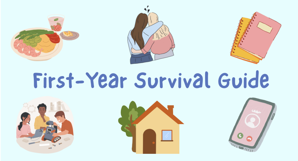 Navigating the Ups, the Downs, and Everything In Between: A First-Year Survival Guide